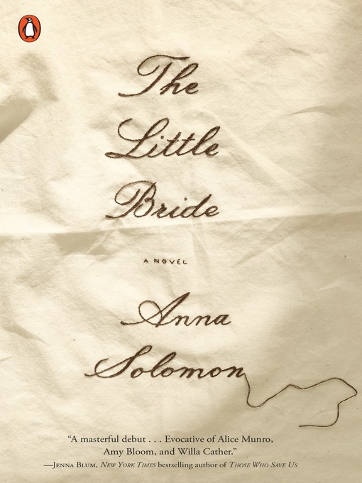 Title details for The Little Bride by Anna Solomon - Available